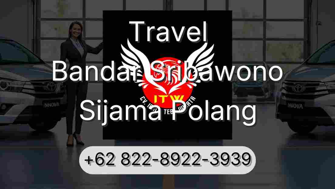 Travel Bandar Sribawono Sijama Polang