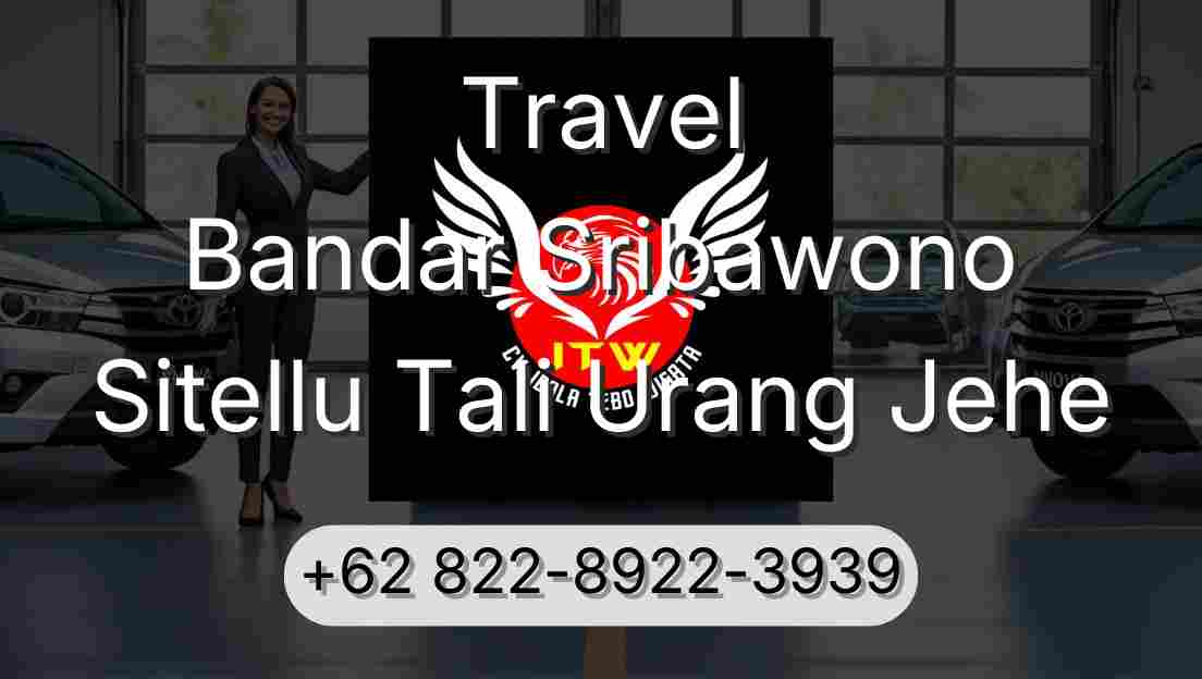Travel Bandar Sribawono Sitellu Tali Urang Jehe