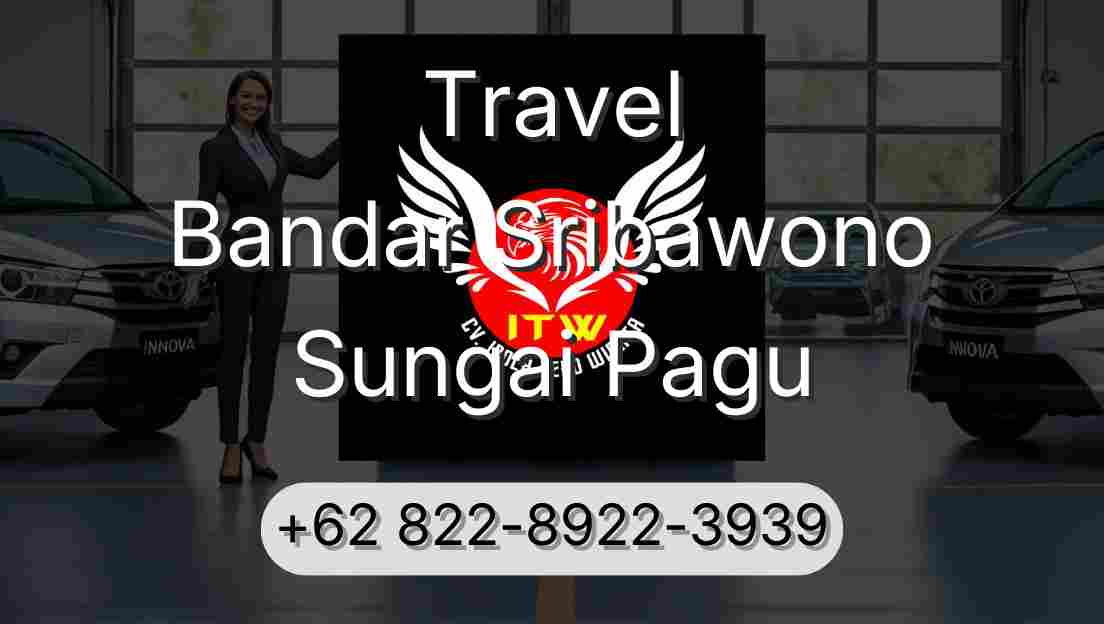 Travel Bandar Sribawono Sungai Pagu