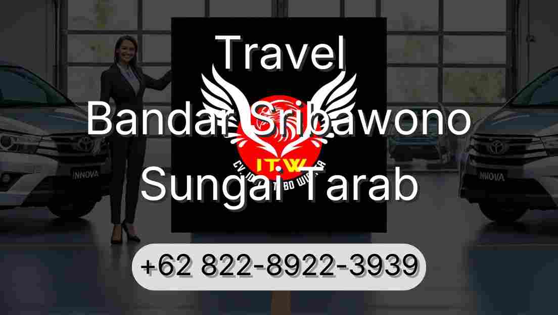 Travel Bandar Sribawono Sungai Tarab