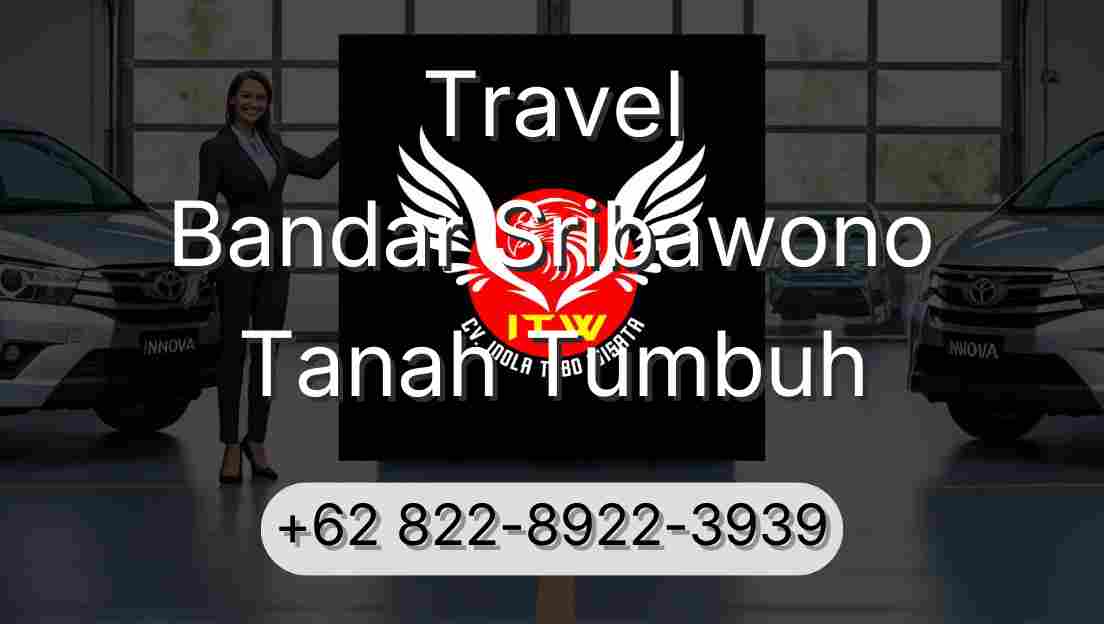 Travel Bandar Sribawono Tanah Tumbuh