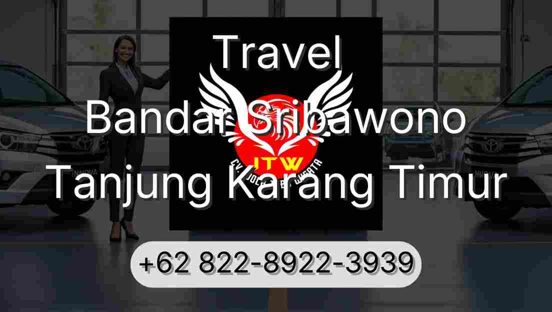 Travel Bandar Sribawono Tanjung Karang Timur