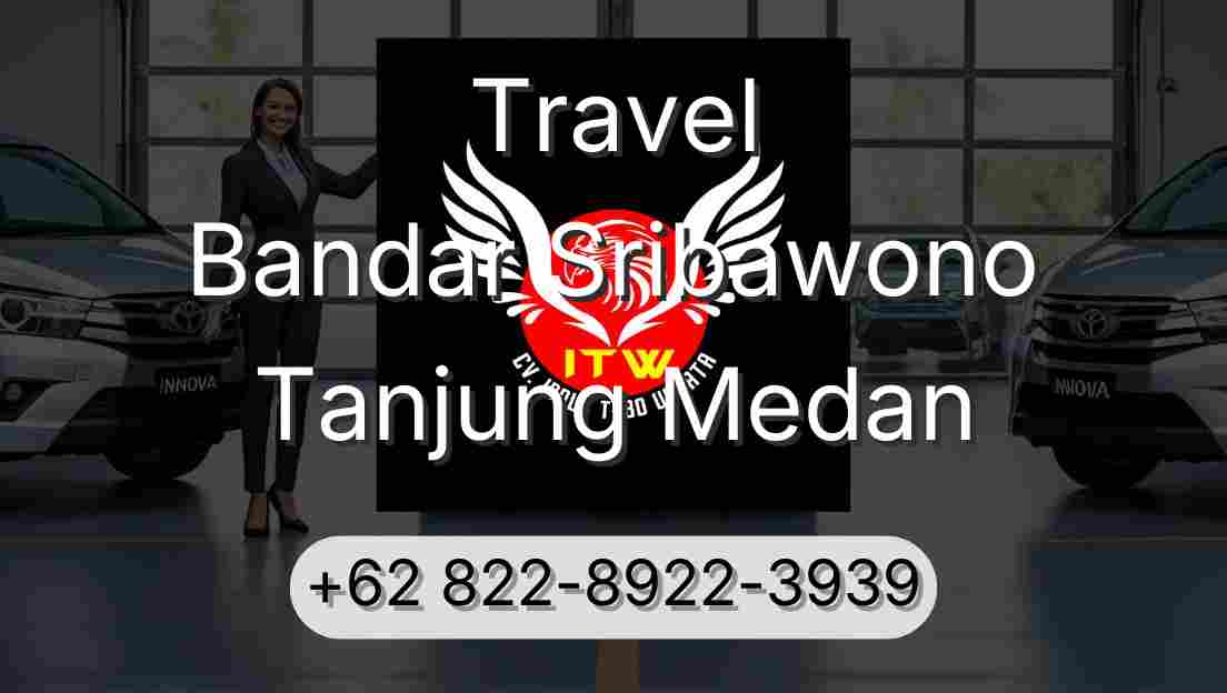 Travel Bandar Sribawono Tanjung Medan