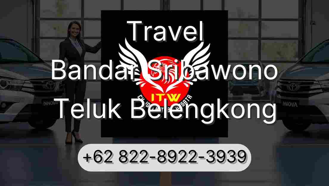 Travel Bandar Sribawono Teluk Belengkong