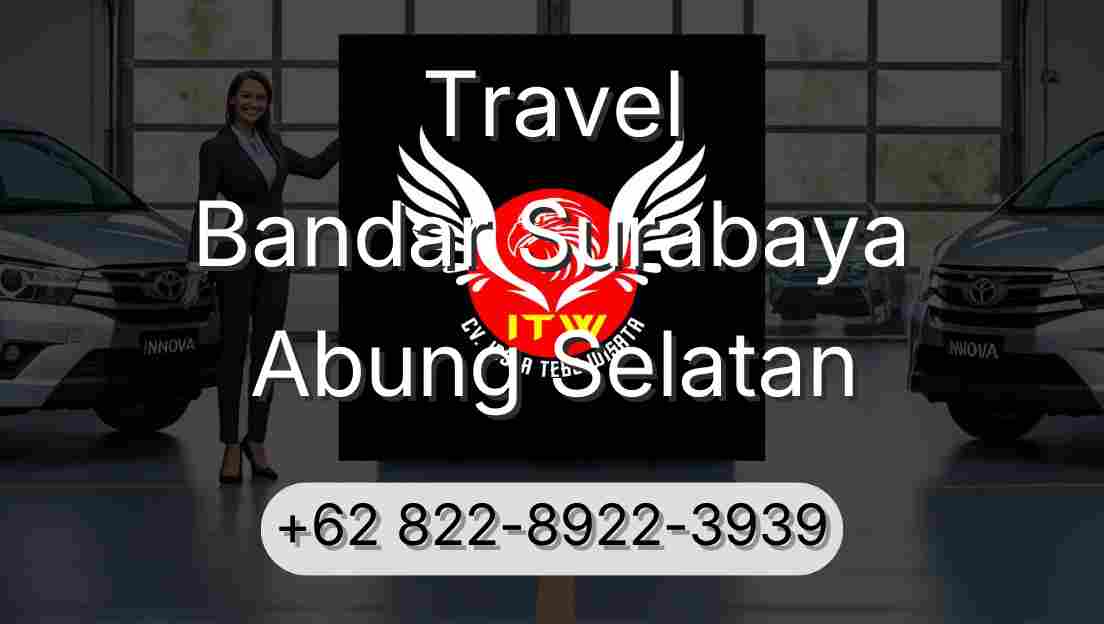 Travel Bandar Surabaya Abung Selatan