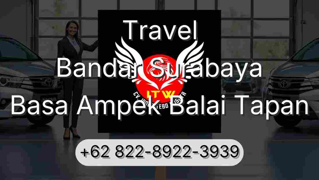 Travel Bandar Surabaya Basa Ampek Balai Tapan