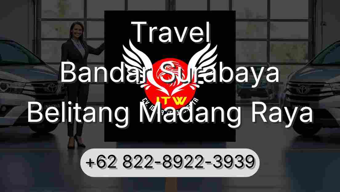 Travel Bandar Surabaya Belitang Madang Raya