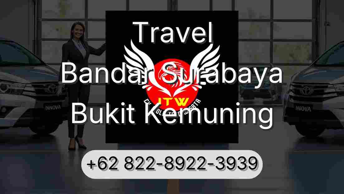 Travel Bandar Surabaya Bukit Kemuning
