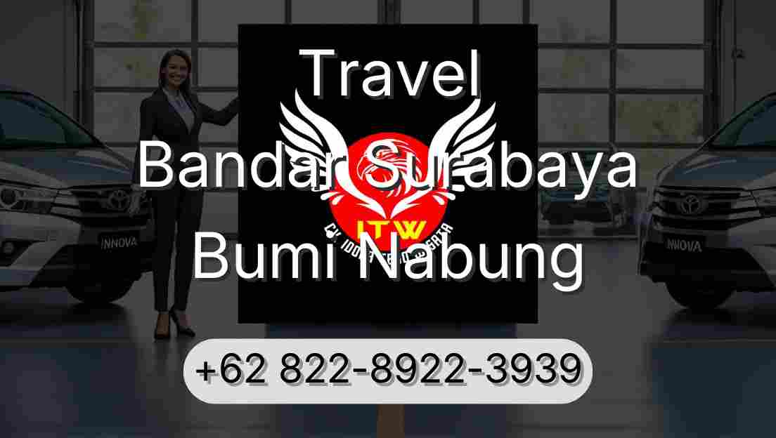 Travel Bandar Surabaya Bumi Nabung