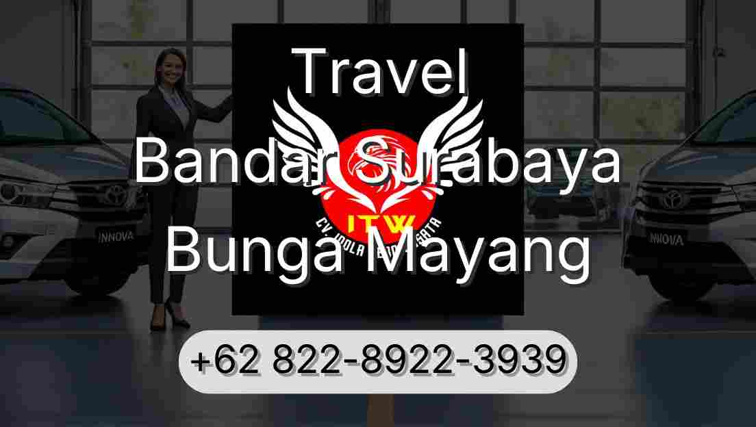 Travel Bandar Surabaya Bunga Mayang