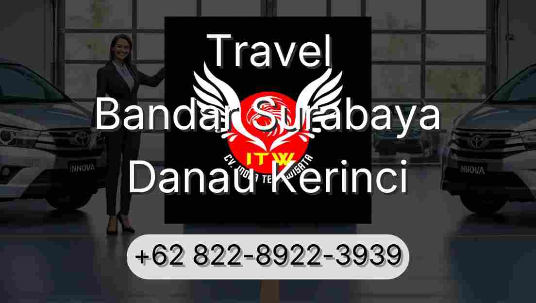 Travel Bandar Surabaya Danau Kerinci