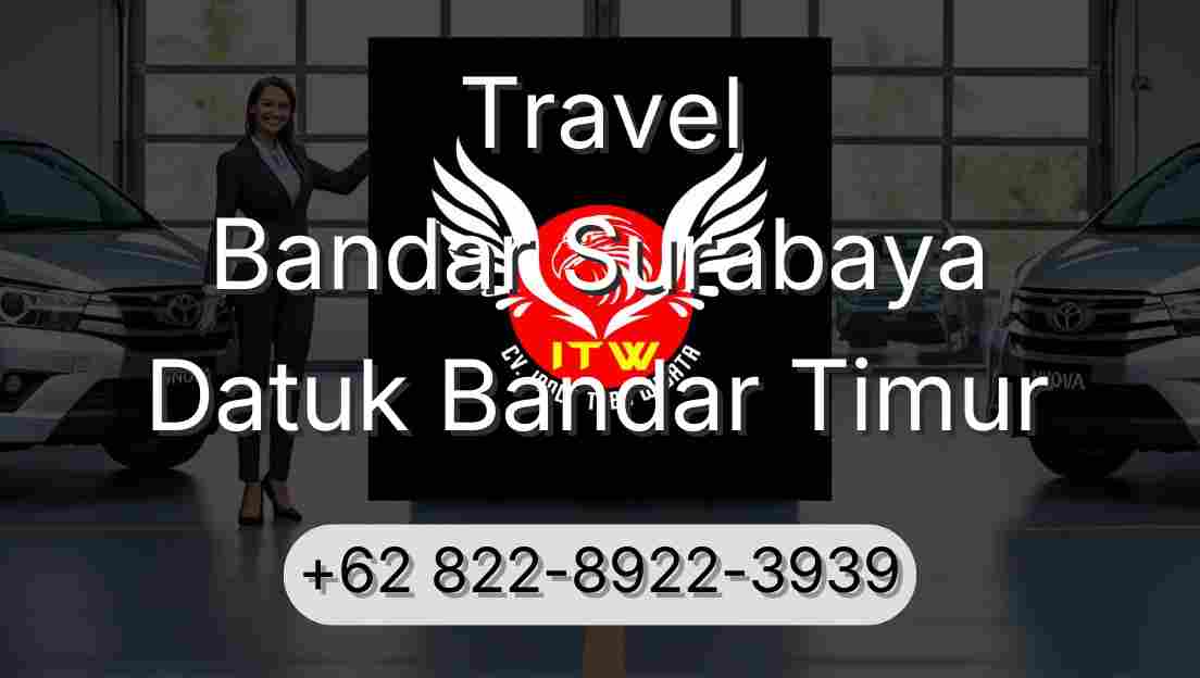 Travel Bandar Surabaya Datuk Bandar Timur