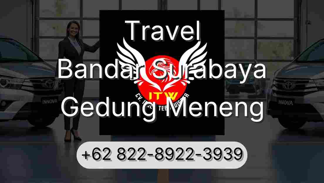 Travel Bandar Surabaya Gedung Meneng