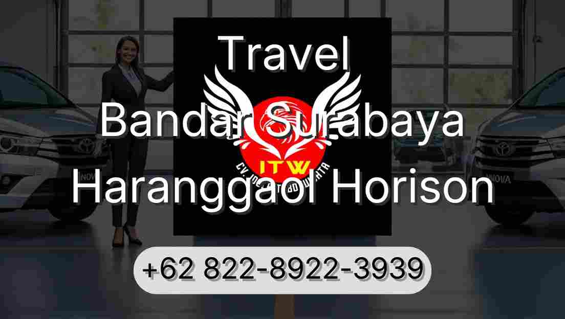 Travel Bandar Surabaya Haranggaol Horison