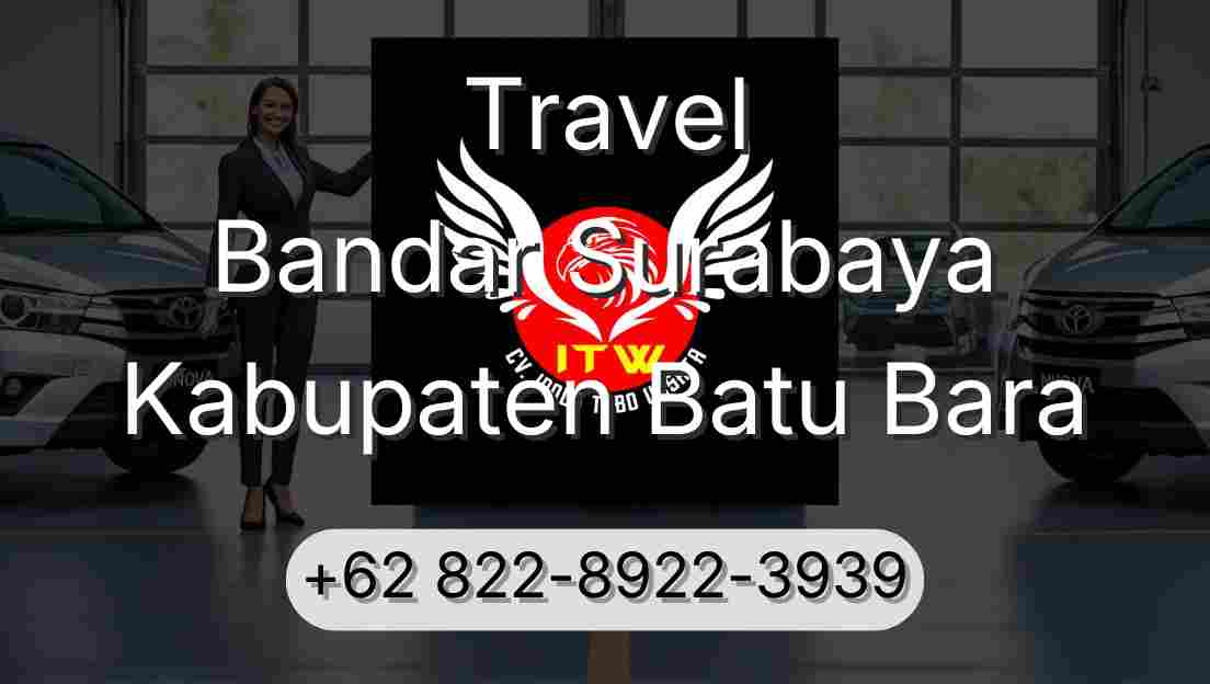 Travel Bandar Surabaya Kabupaten Batu Bara