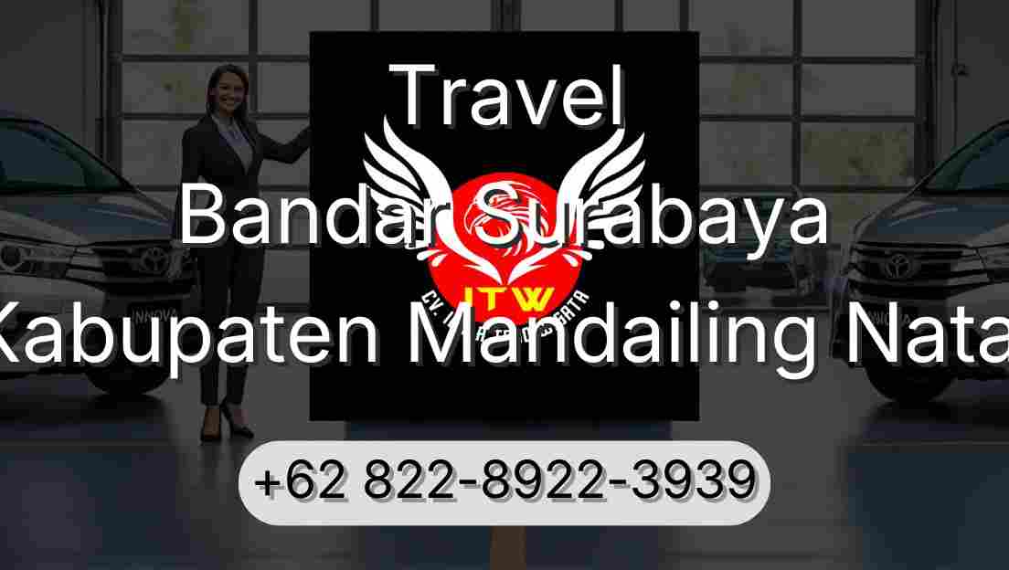 Travel Bandar Surabaya Kabupaten Mandailing Natal
