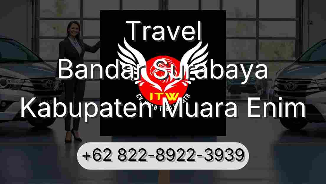 Travel Bandar Surabaya Kabupaten Muara Enim