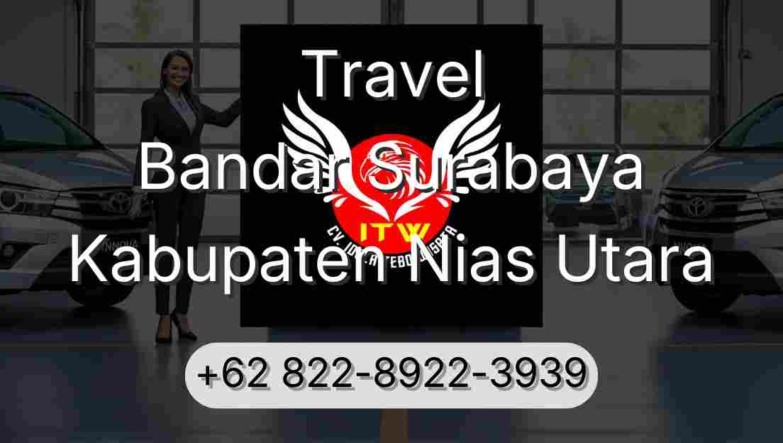 Travel Bandar Surabaya Kabupaten Nias Utara