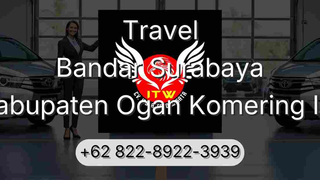 Travel Bandar Surabaya Kabupaten Ogan Komering Ilir