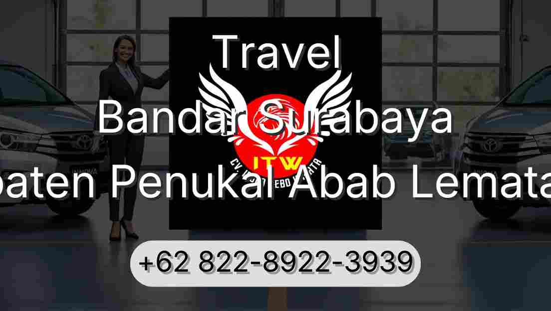 Travel Bandar Surabaya Kabupaten Penukal Abab Lematang Ilir