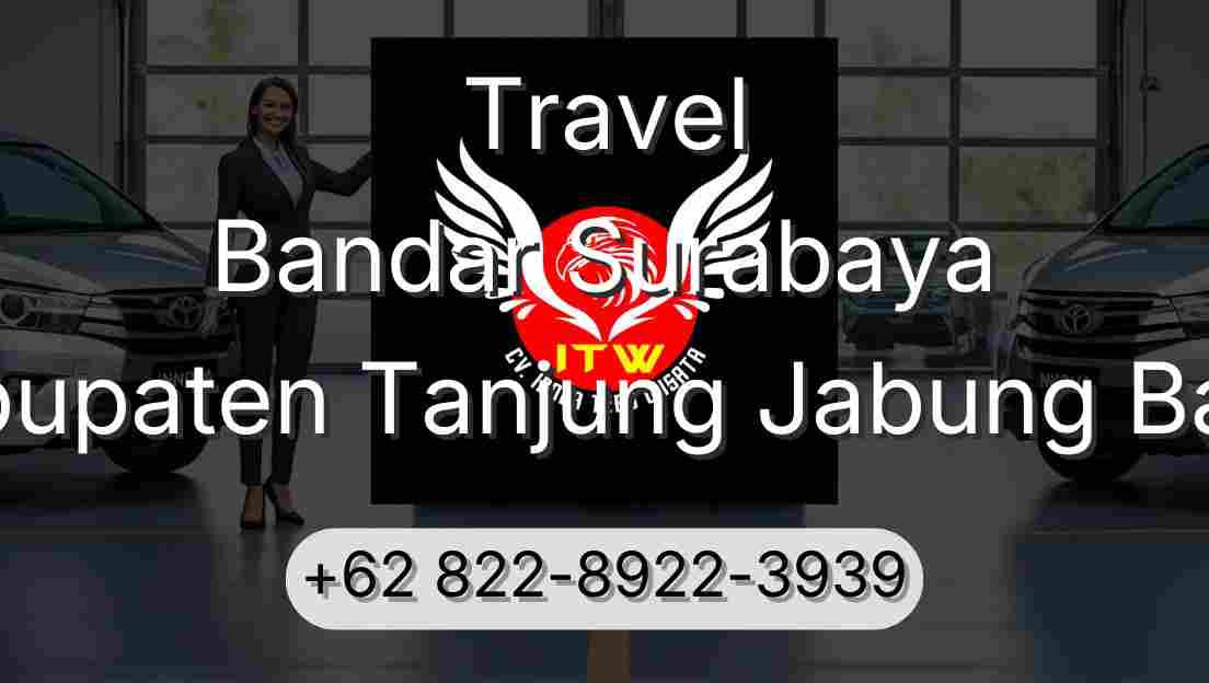 Travel Bandar Surabaya Kabupaten Tanjung Jabung Barat