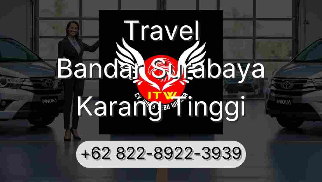Travel Bandar Surabaya Karang Tinggi