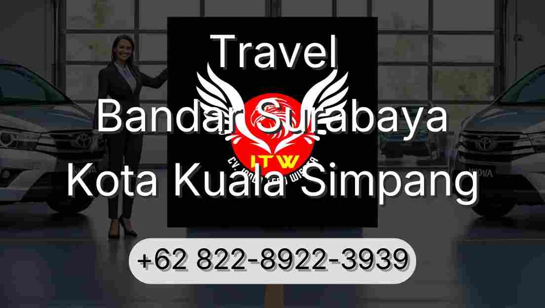 Travel Bandar Surabaya Kota Kuala Simpang