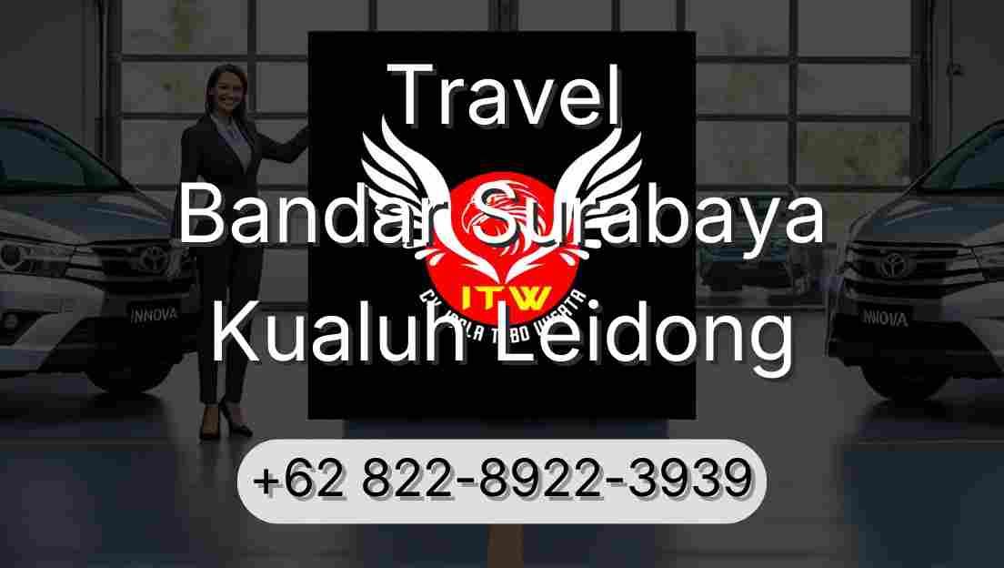 Travel Bandar Surabaya Kualuh Leidong