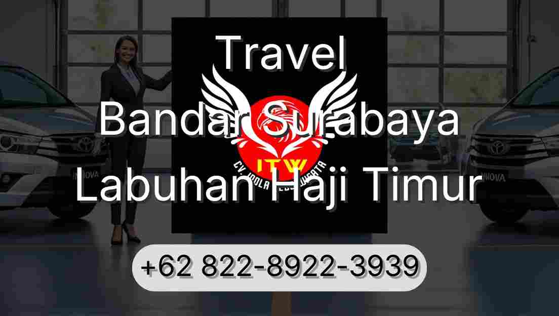 Travel Bandar Surabaya Labuhan Haji Timur