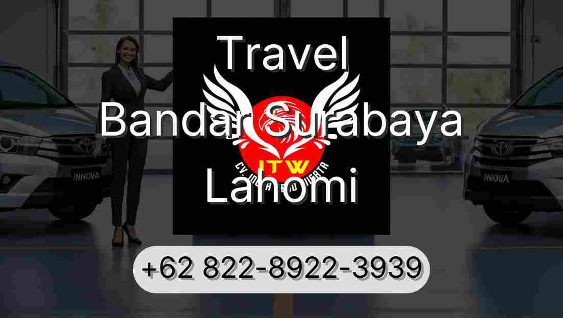 Travel Bandar Surabaya Lahomi