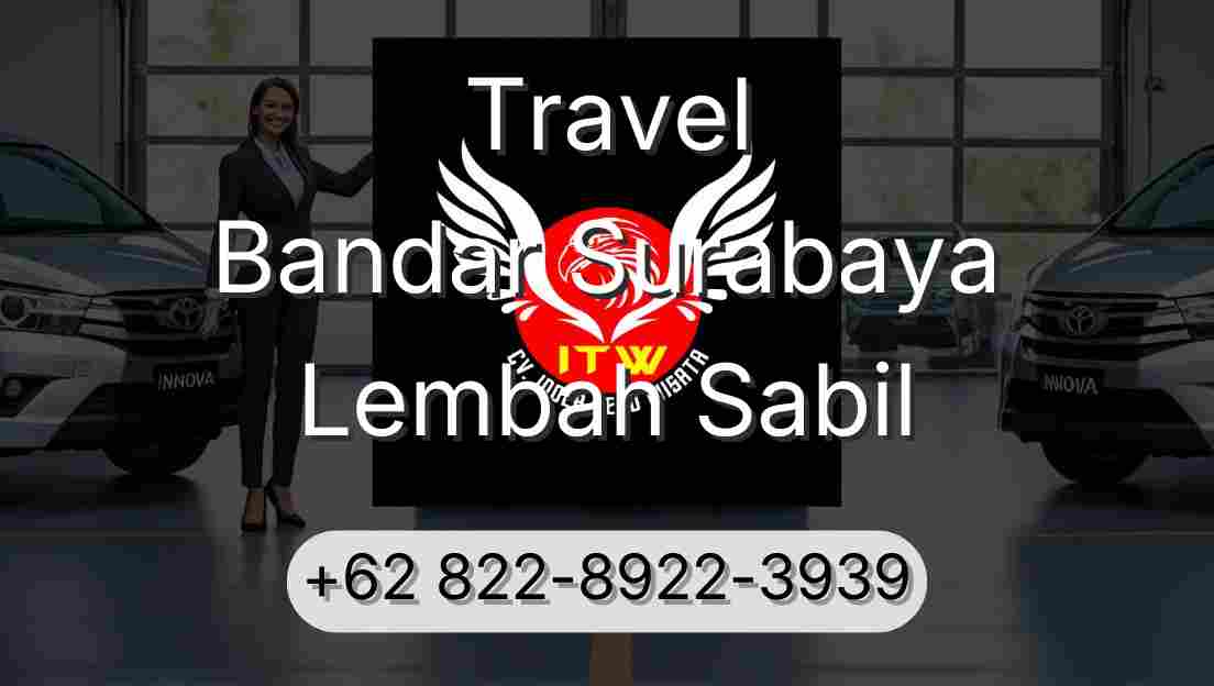 Travel Bandar Surabaya Lembah Sabil