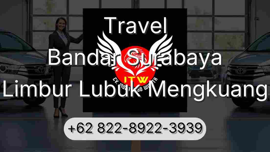 Travel Bandar Surabaya Limbur Lubuk Mengkuang
