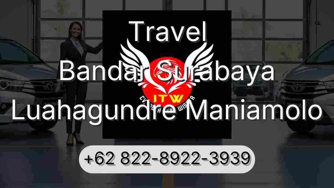 Travel Bandar Surabaya Luahagundre Maniamolo