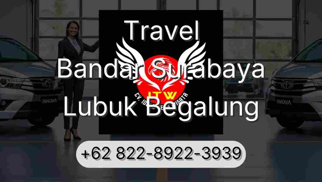 Travel Bandar Surabaya Lubuk Begalung