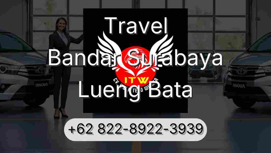 Travel Bandar Surabaya Lueng Bata