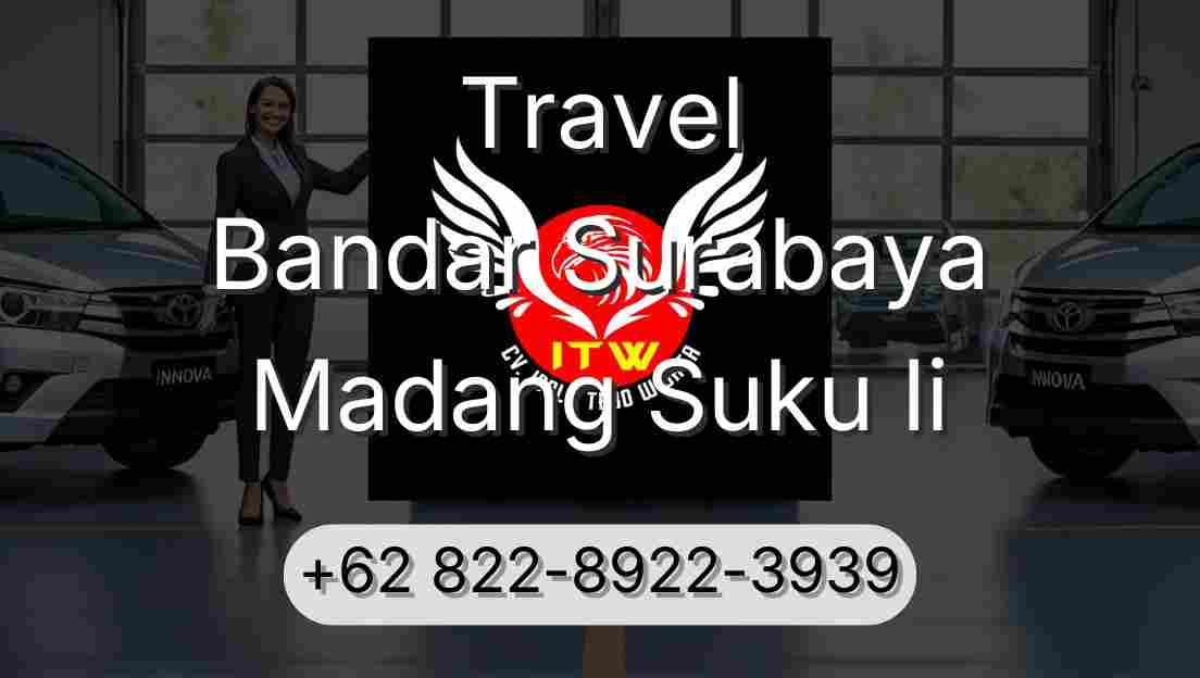 Travel Bandar Surabaya Madang Suku Ii