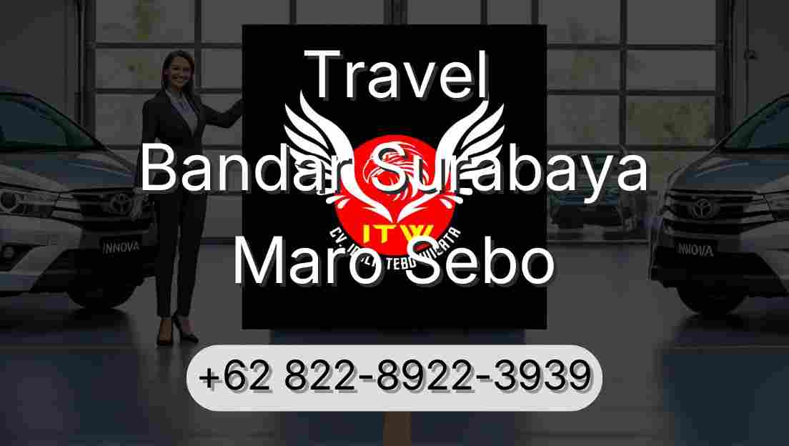 Travel Bandar Surabaya Maro Sebo