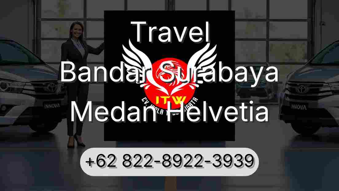 Travel Bandar Surabaya Medan Helvetia