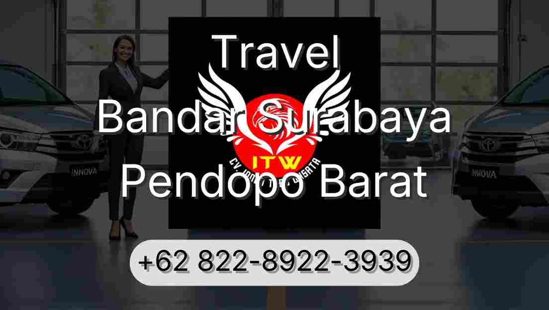 Travel Bandar Surabaya Pendopo Barat