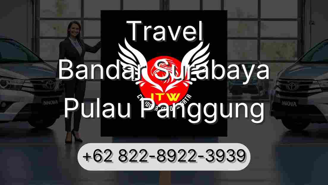Travel Bandar Surabaya Pulau Panggung
