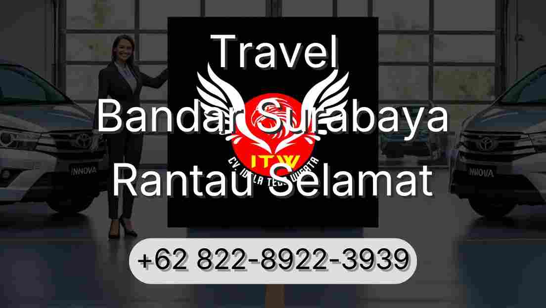 Travel Bandar Surabaya Rantau Selamat