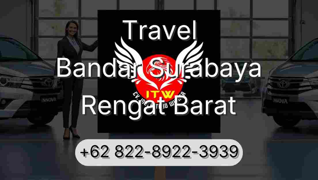Travel Bandar Surabaya Rengat Barat