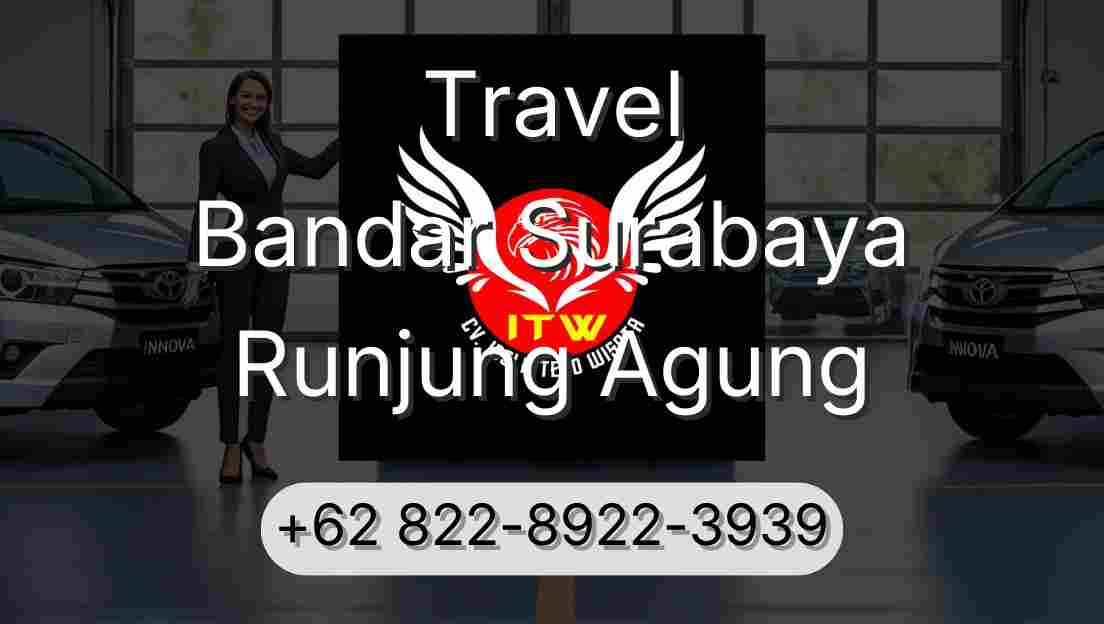 Travel Bandar Surabaya Runjung Agung