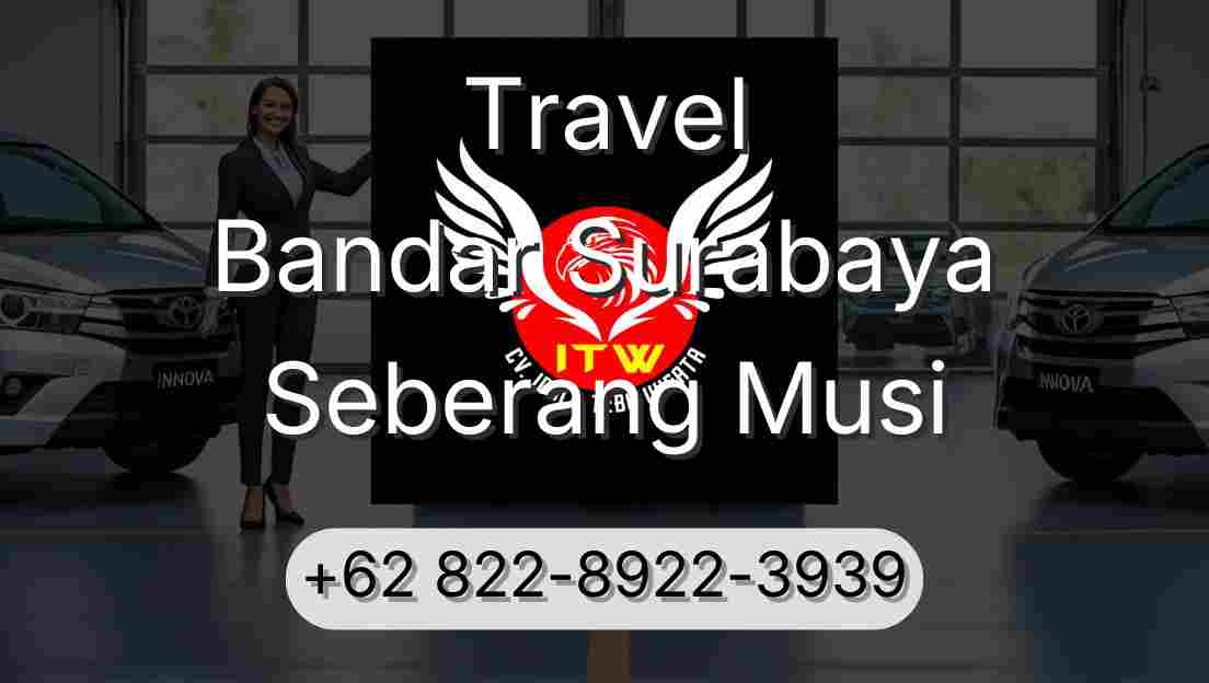 Travel Bandar Surabaya Seberang Musi