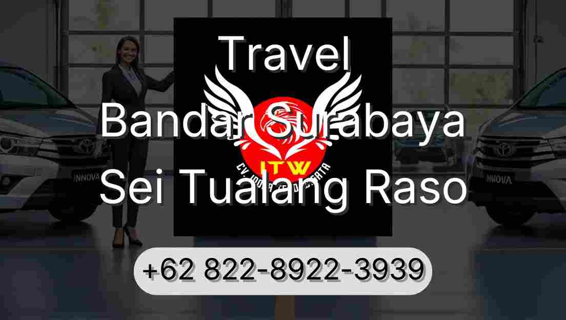Travel Bandar Surabaya Sei Tualang Raso
