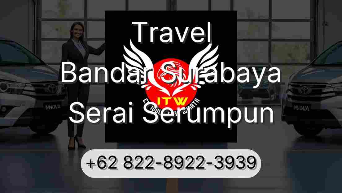 Travel Bandar Surabaya Serai Serumpun