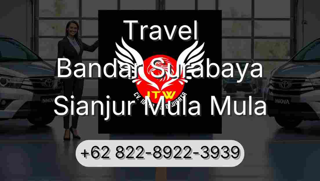 Travel Bandar Surabaya Sianjur Mula Mula