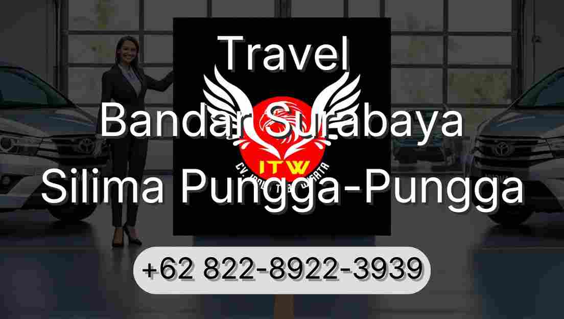 Travel Bandar Surabaya Silima Pungga-Pungga