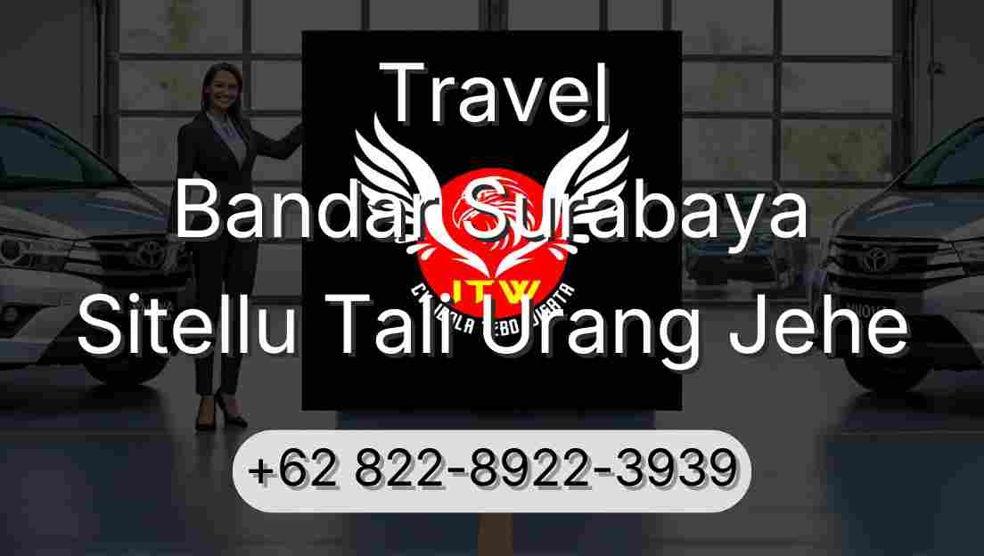 Travel Bandar Surabaya Sitellu Tali Urang Jehe