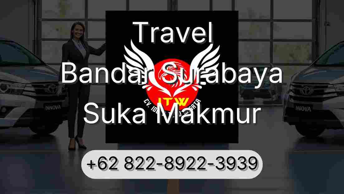 Travel Bandar Surabaya Suka Makmur